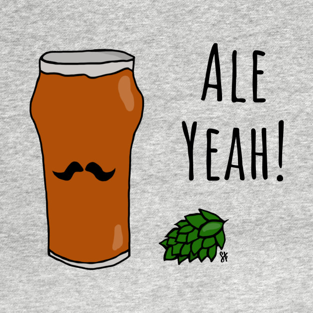 Ale Yeah! Beer Pun Beer TShirt TeePublic
